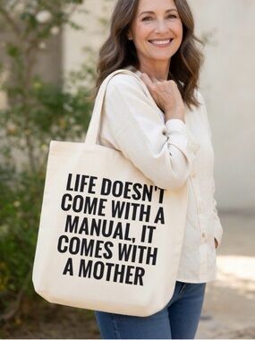 "Life Doesn't Come With A Manual.." Mother's Day Canvas Tote Bag - NWT